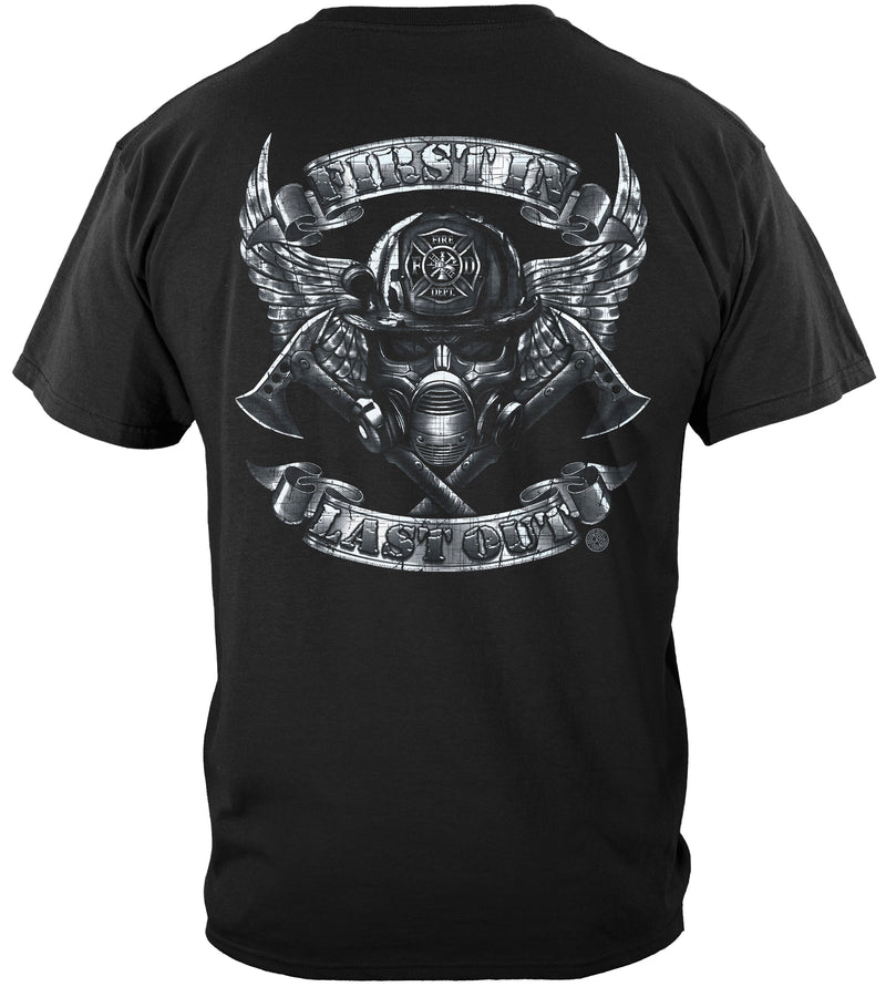 First In Last Out Firefighter Shirt