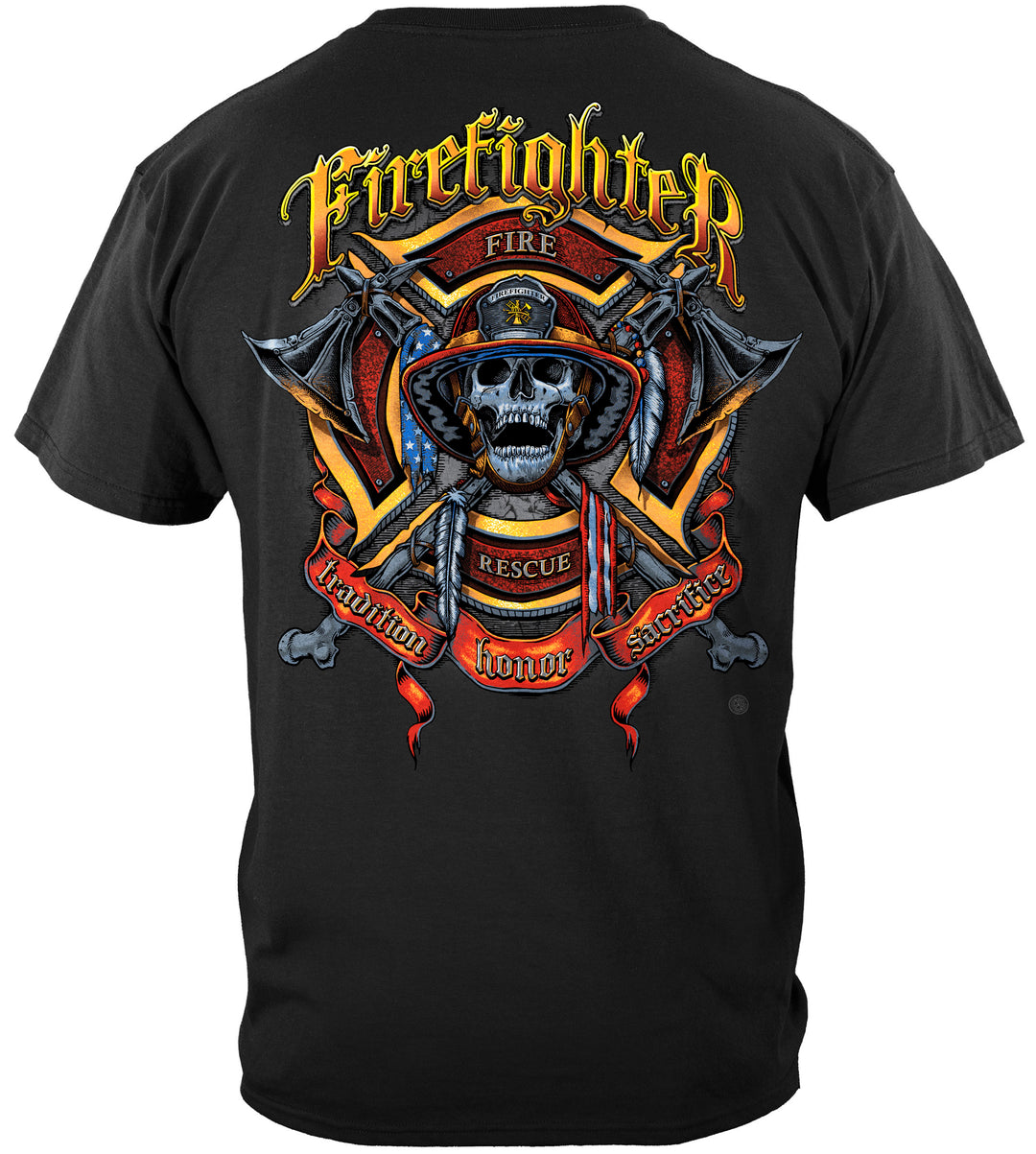 Firefighter Tradition-Honor-Sacrifice Shirt