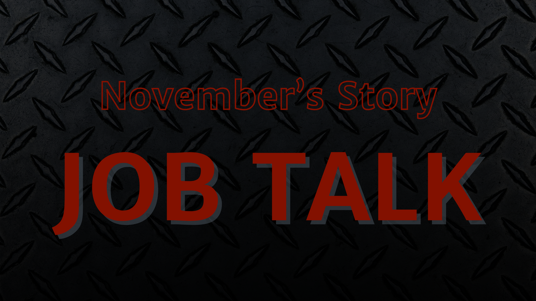 Job Talk: November's Story