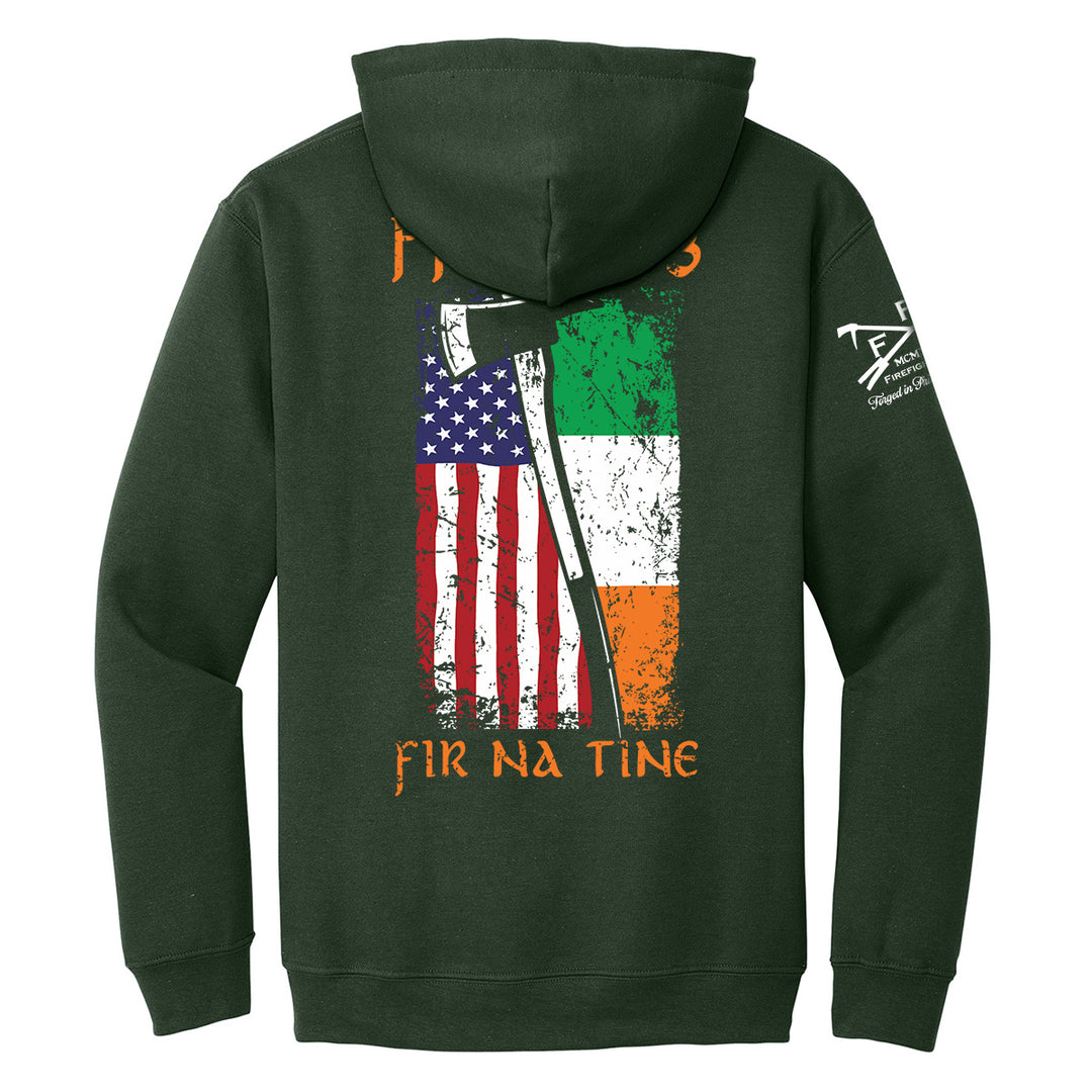 A dark forest green hoodie shown from the back, featuring a distressed graphic of the American flag and Irish flag with an axe, and the text 'FIR NA TINE' in orange. #color_forest-green