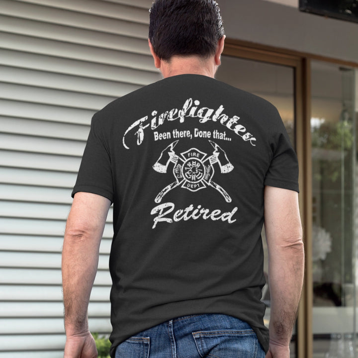 Premium cotton t-shirt with 'Been There Done That' for retired firefighters