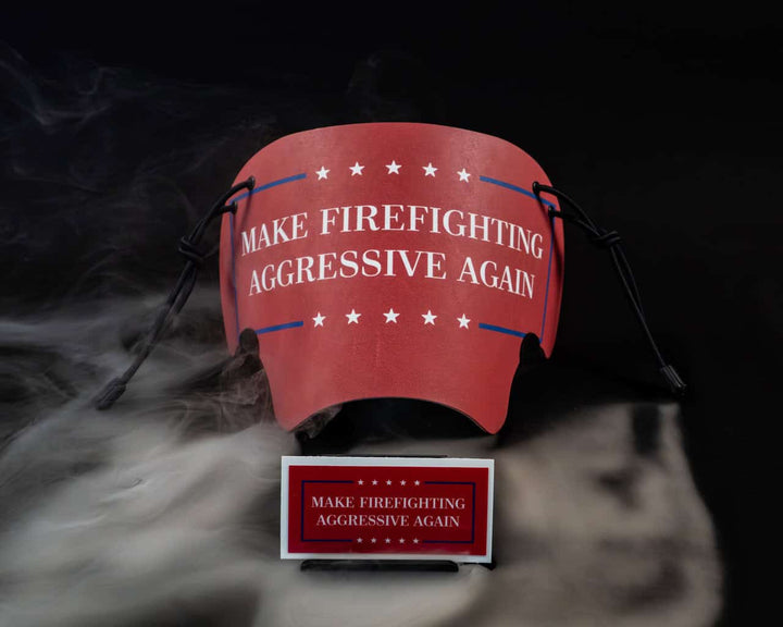 Make Firefighting Aggressive Again- BA Shields Limited Edition