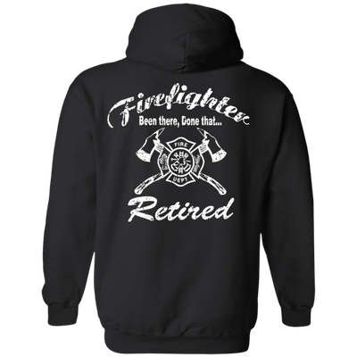 Retired Been There Done That Hooded Sweatshirt