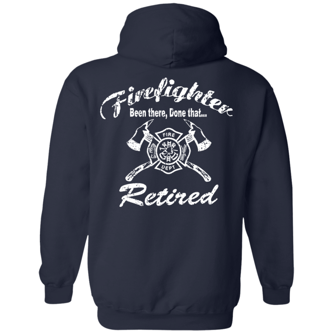 Retired Been There Done That Hooded Sweatshirt