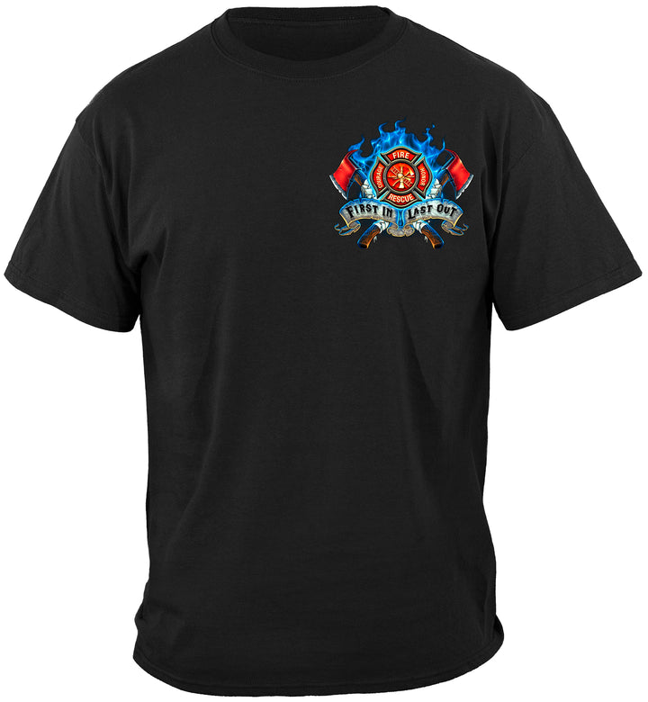 New First In Last Out Firefighter Tshirt