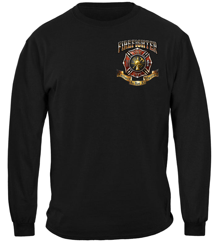 Firefighter Failure Is Not An Option Long Sleeves