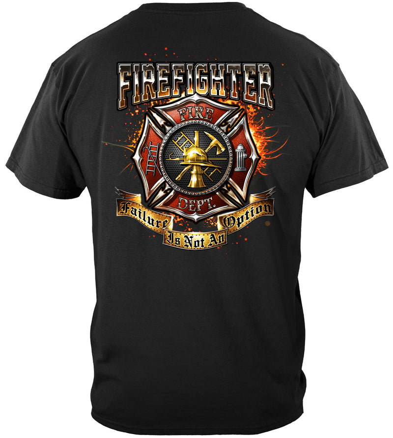 Failure is NOT an Option Fire Fighter Shirt