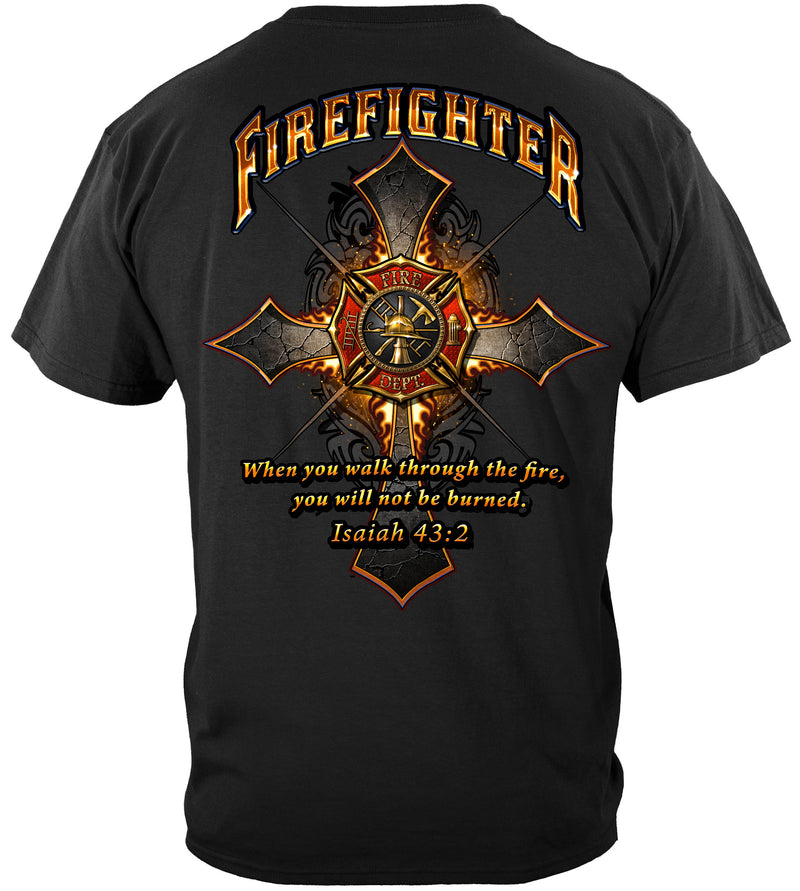 Firefighter Cross Walk Through the Fire  Isaiah 43: 2 T-Shirt