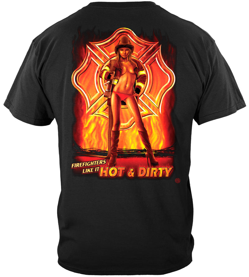 Hot & Dirty Fire Fighter TShirt Firefighter Gifts